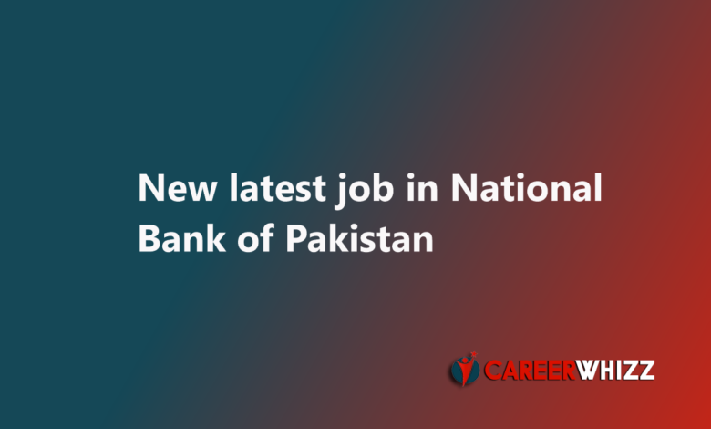 National Bank of Pakistan Jobs 2025 Apply Online Relationship Managers & Others Latest