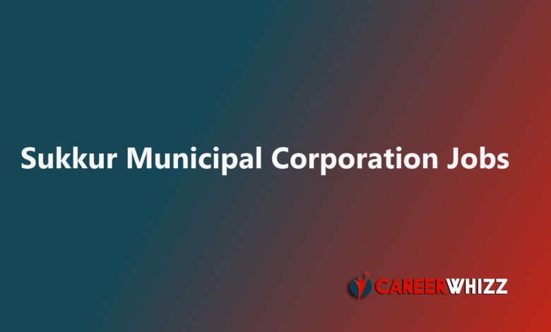 Sukkur Municipal Corporation Jobs Motor Operators, Baildar & Others Latest job