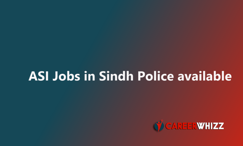 Latest available job of ASI in Sindh Police STS Assistant Sub Inspectors Shaheed Quota