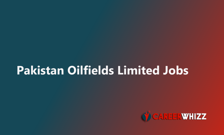 Latest limited job in Pakistan Oilfields Field / Planning Engineers & Store Incharge POL