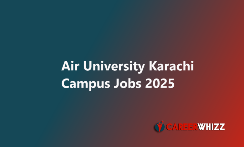 Air University Karachi Campus May 2025 Teaching Faculty Others Latest jobs available