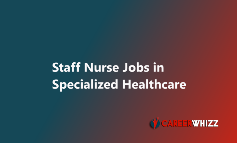Latest Staff Nurse Jobs in Specialized Healthcare and Medical Education Department Punjab May 2025