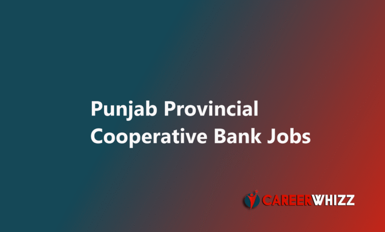 New job of Punjab Provincial Cooperative Bank june 2025 in Pakistan apply online