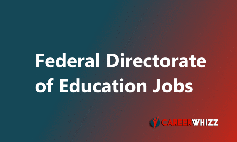 Latest job in Federal Directorate of Education 2025 FPSC Teaching Faculty FDE